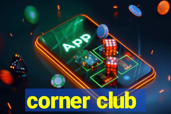 corner club